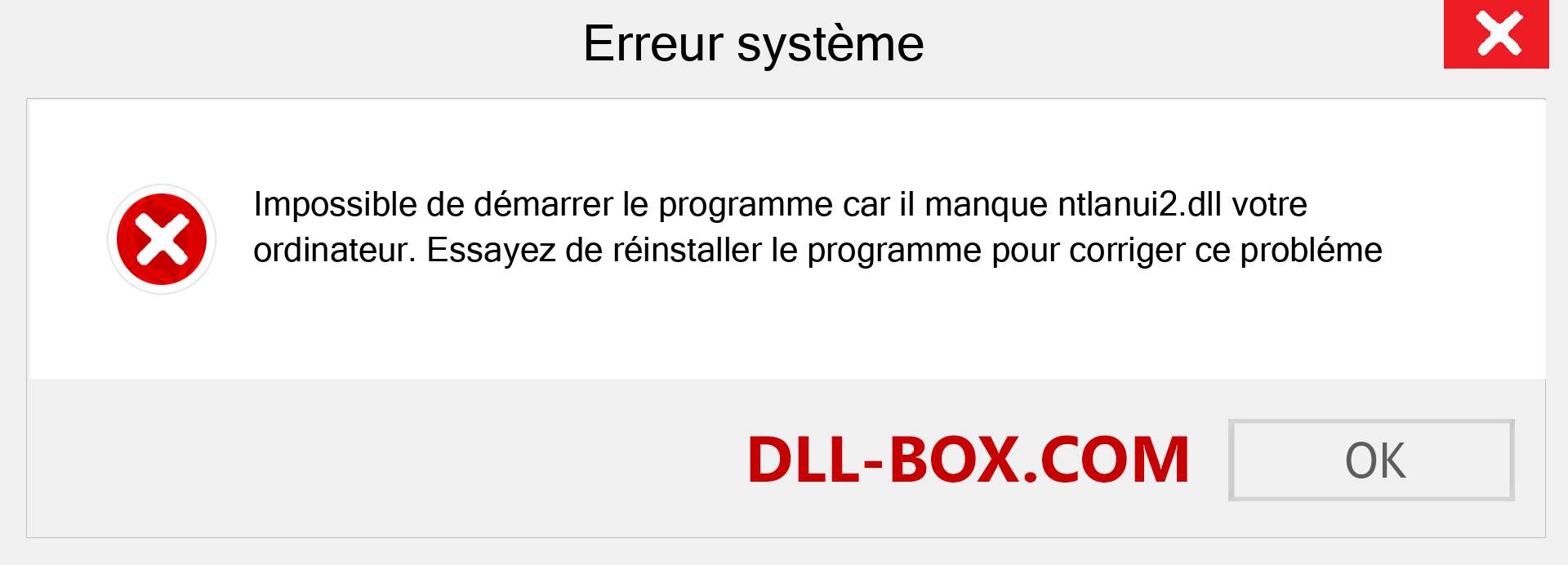 Le fichier ntlanui2.dll est manquant ?. Télécharger pour Windows 7, 8, 10 - Correction de l'erreur manquante ntlanui2 dll sur Windows, photos, images