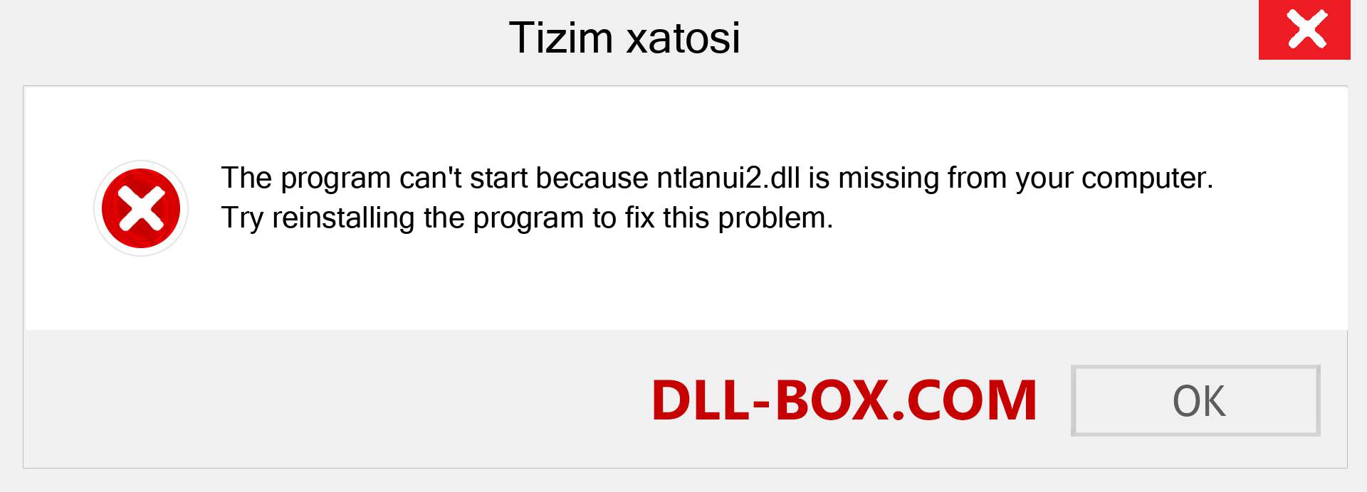 ntlanui2.dll fayli yo'qolganmi?. Windows 7, 8, 10 uchun yuklab olish - Windowsda ntlanui2 dll etishmayotgan xatoni tuzating, rasmlar, rasmlar